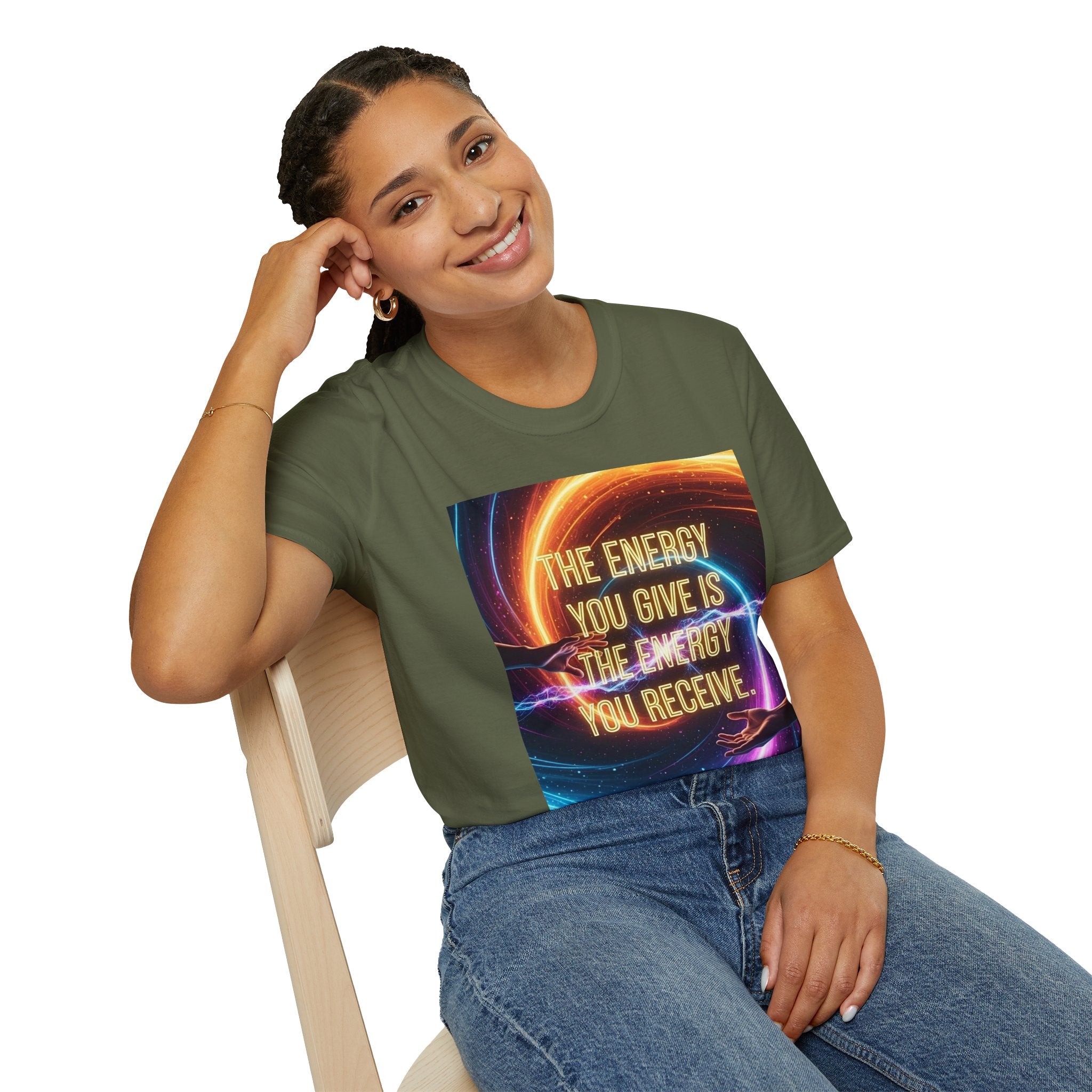 Inspirational Energy Quote T-Shirt — "The Energy You Give Is The Energy You Receive"