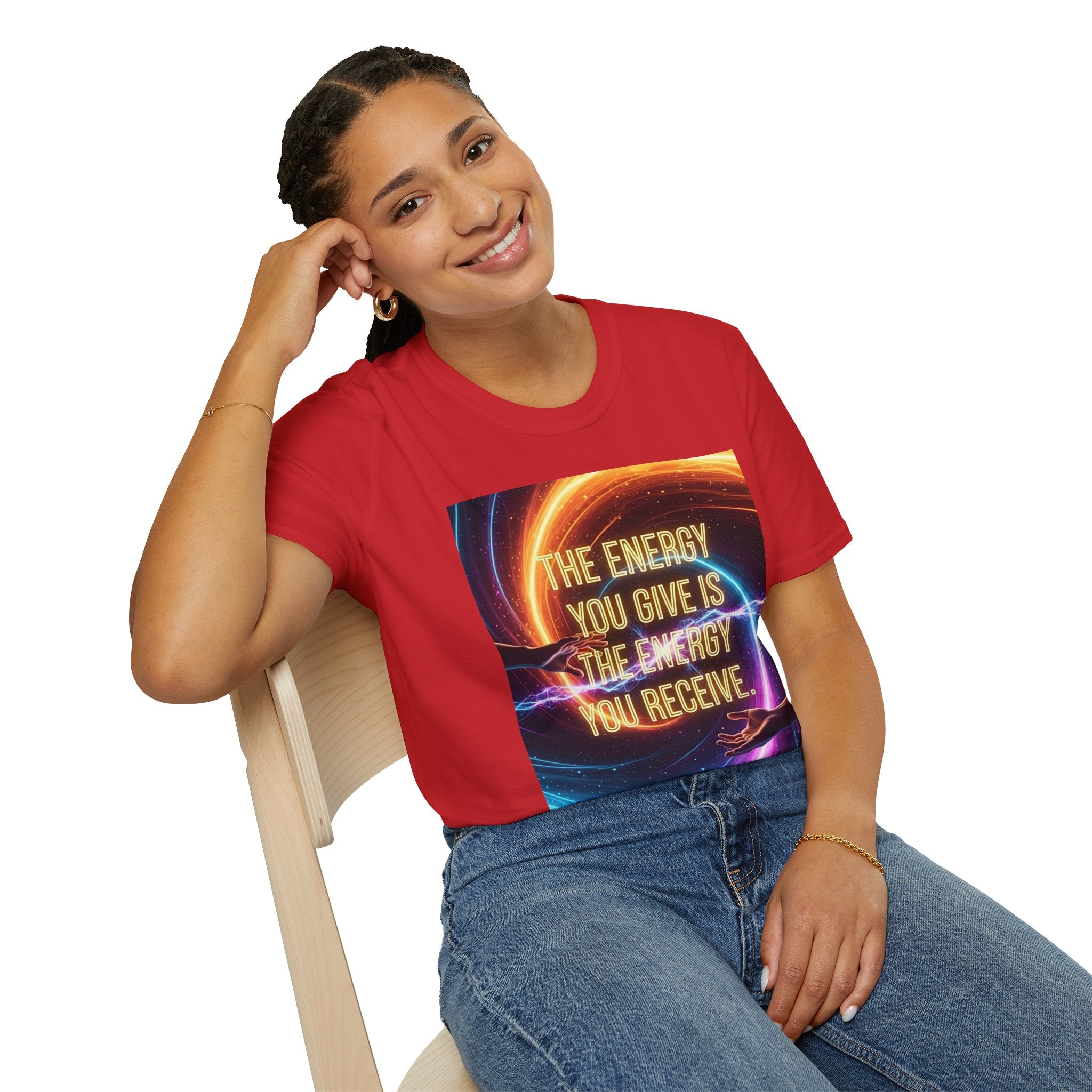 Inspirational Energy Quote T-Shirt — "The Energy You Give Is The Energy You Receive"