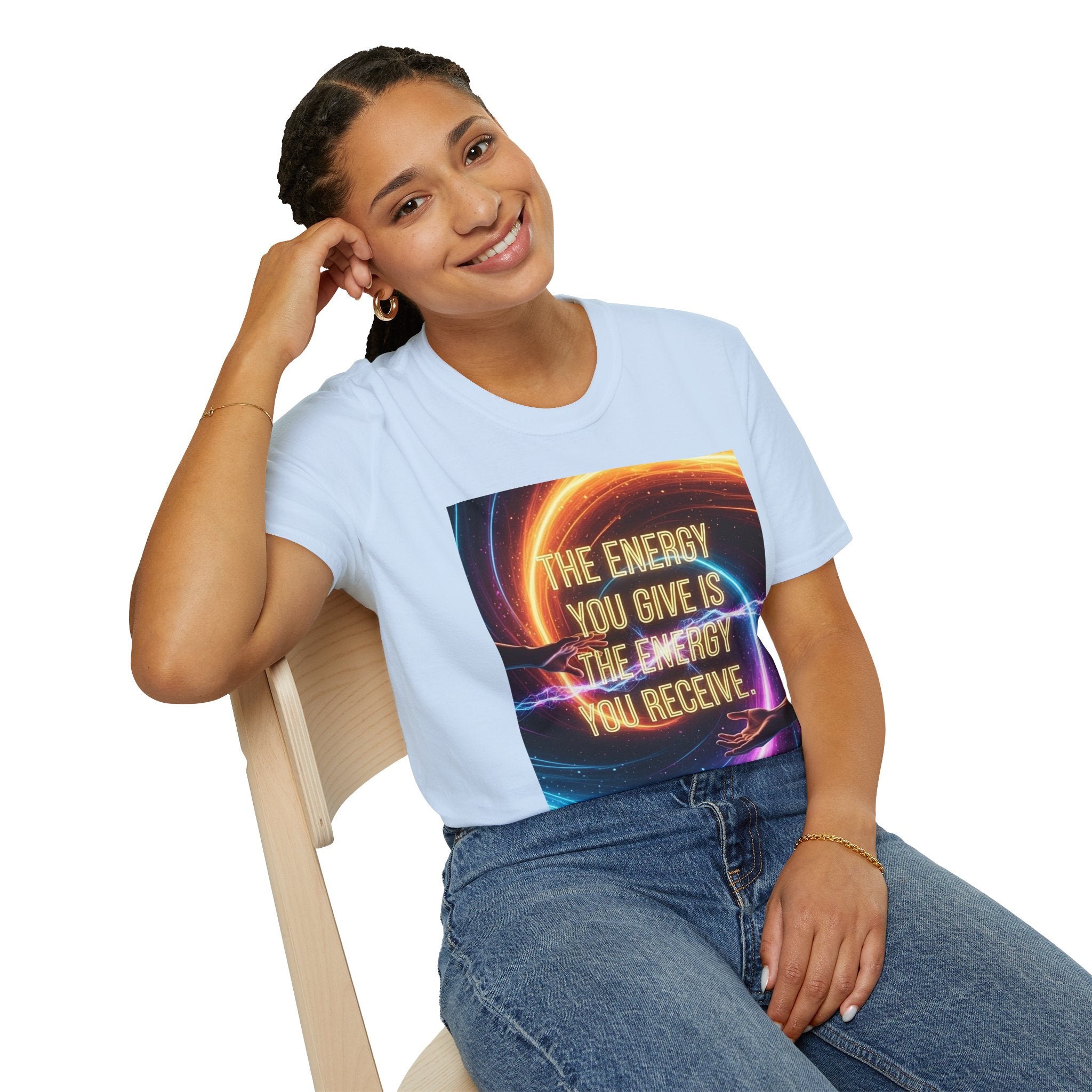 Inspirational Energy Quote T-Shirt — "The Energy You Give Is The Energy You Receive"